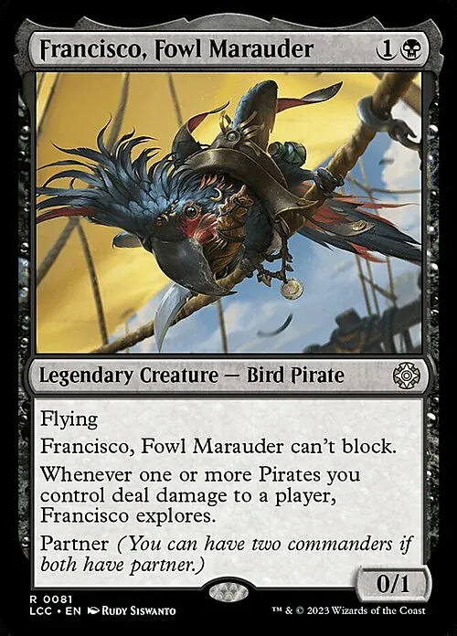 Francisco, Fowl Marauder