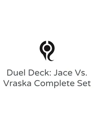 Duel Deck: Jace Vs. Vraska Complete Set
