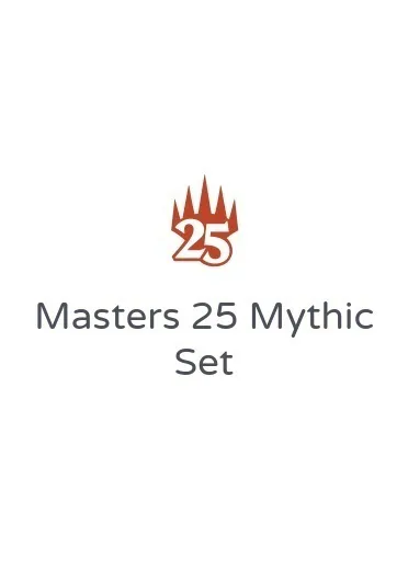 Masters 25 Mythic Set
