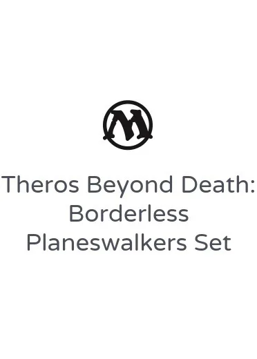 Theros Beyond Death: Borderless Planeswalkers Set