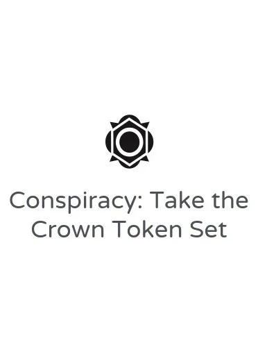 Conspiracy: Take the Crown Token Set