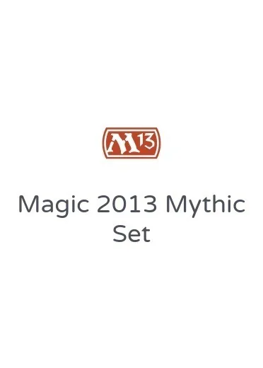 Magic 2013 Mythic Set