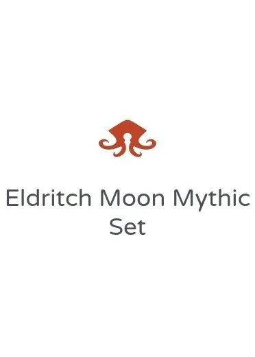 Eldritch Moon Mythic Set