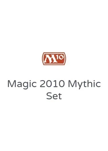 Magic 2010 Mythic Set