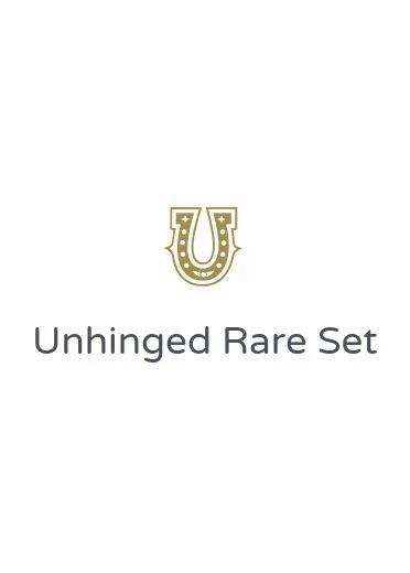 Unhinged Rare Set
