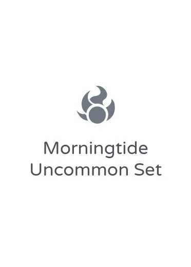 Morningtide Uncommon Set