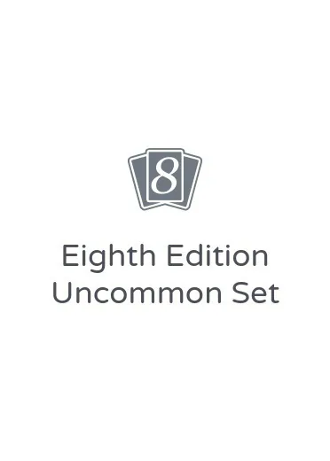 Eighth Edition Uncommon Set