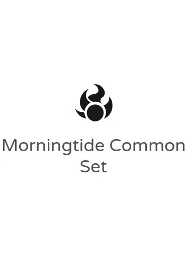 Morningtide Common Set