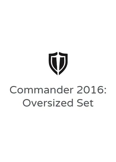 Commander 2016: Oversized Set
