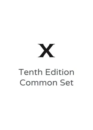 Tenth Edition Common Set
