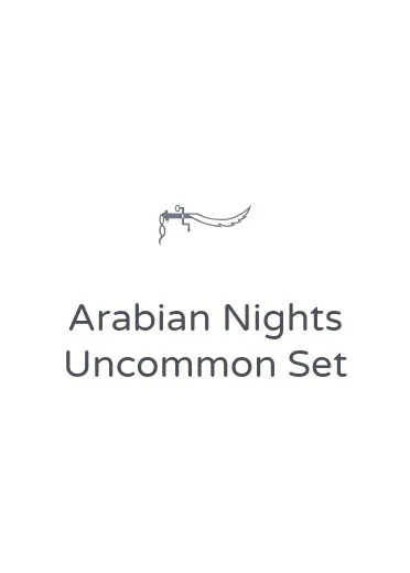 Arabian Nights Uncommon Set