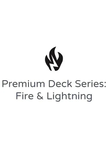 Premium Deck Series: Fire & Lightning
