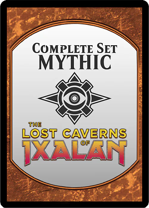 The Lost Caverns of Ixalan | Mythic Set