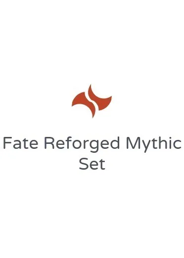 Fate Reforged Mythic Set