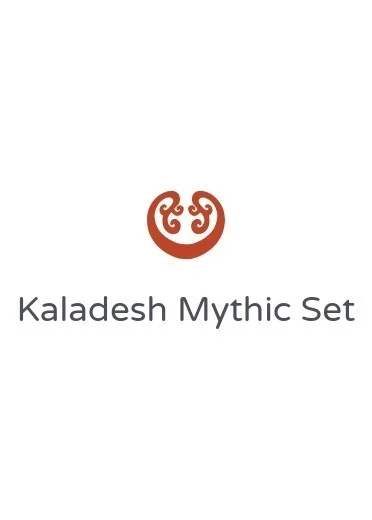 Kaladesh Mythic Set