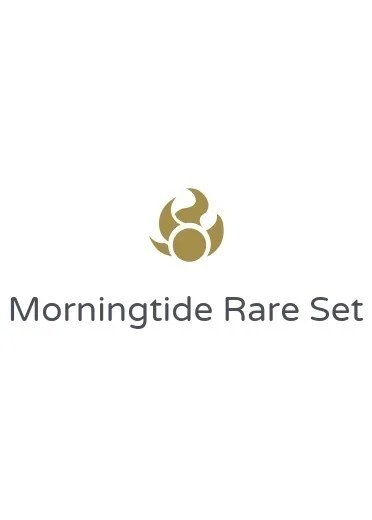 Morningtide Rare Set