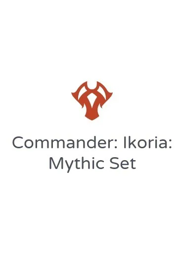 Commander: Ikoria: Mythic Set