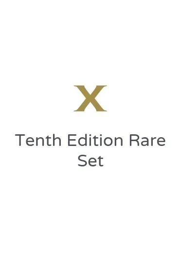 Tenth Edition Rare Set