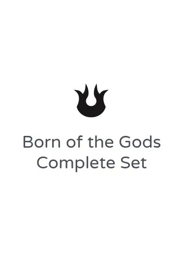 Born of the Gods Complete Set
