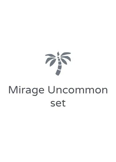 Mirage Uncommon set