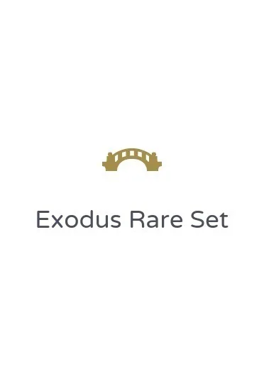 Exodus Rare Set