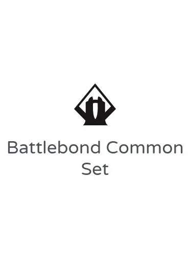 Battlebond Common Set