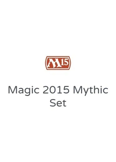 Magic 2015 Mythic Set