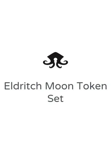 Eldritch Moon Token Set